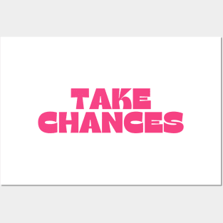 Take Chances. Retro Vintage Motivational and Inspirational Saying. Pink Posters and Art